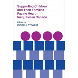 Supporting Children and Their Families Facing Health Inequities in Canada