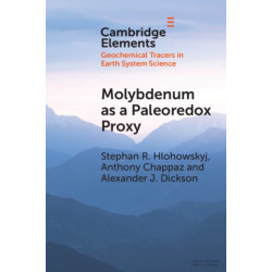 Molybdenum as a Paleoredox Proxy: Past, Present, and Future