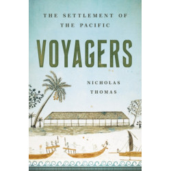 Voyagers : The Settlement of the Pacific: The Settlement of the Pacific