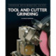 Tool and Cutter Grinding