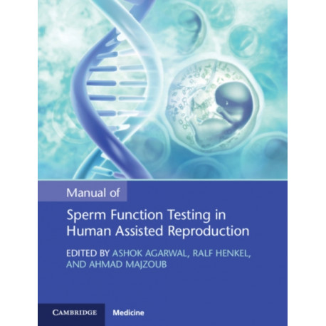 Manual of Sperm Function Testing in Human Assisted Reproduction