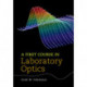 A First Course in Laboratory Optics