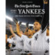 New York Times Story of the Yankees (Revised and Updated): 1903-Present: 390 Articles, Profiles & Essays