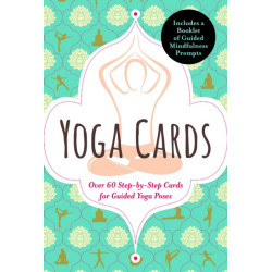 Yoga Cards: 60 Yoga Cards For Balance and Relaxation Anywhere, Anytime
