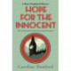 Hope for the Innocent (Hope Stapleford Adventure 1): A gripping tale of murder and misadventure