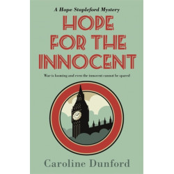 Hope for the Innocent (Hope Stapleford Adventure 1): A gripping tale of murder and misadventure