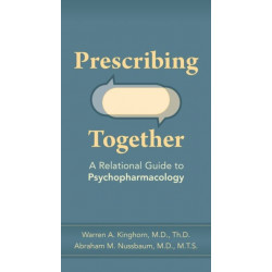 Prescribing Together: A Relational Guide to Psychopharmacology