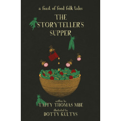 The Storyteller's Supper: A Feast of Food Folk Tales
