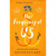 The Frequency of Us: A BBC2 Between the Covers book club pick