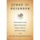 Judge Thy Neighbor: Denunciations in the Spanish Inquisition, Romanov Russia, and Nazi Germany