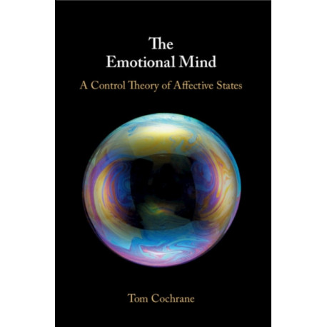 The Emotional Mind: A Control Theory of Affective States