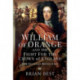 William of Orange and the Fight for the Crown of England: The Glorious Revolution