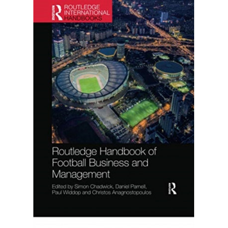 Routledge Handbook of Football Business and Management