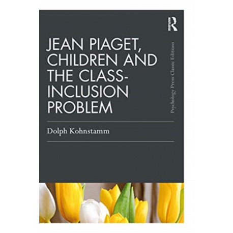 Jean Piaget, Children and the Class-Inclusion Problem