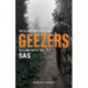 Geezers: Up Close and Personal: On Camp with the SAS