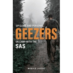 Geezers: Up Close and Personal: On Camp with the SAS