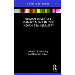 Human Resource Management in the Indian Tea Industry