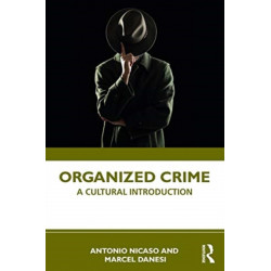 Organized Crime: A Cultural Introduction