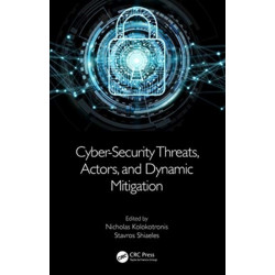 Cyber-Security Threats, Actors, and Dynamic Mitigation