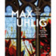 Max Uhlig (Bilingual edition): Die Fenster der Johanniskirche / The Windows of the St. Johannis Church