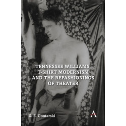 Tennessee Williams, T-shirt Modernism and the Refashionings of Theater