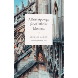 A Brief Apology for a Catholic Moment