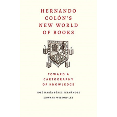 Hernando Colon's New World of Books: Toward a Cartography of Knowledge