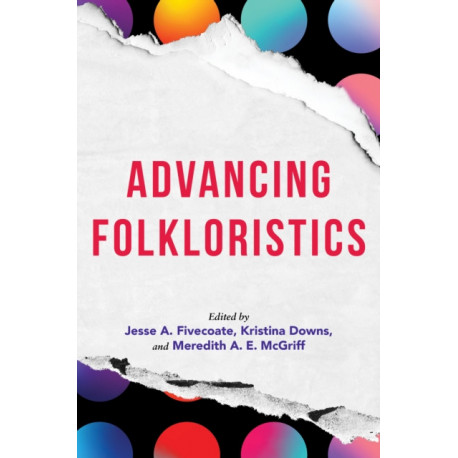 Advancing Folkloristics