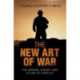 The New Art of War: The Origins, Theory, and Future of Conflict
