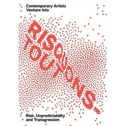 Risquons-Tout: Planetary Artists Venture into Risk, Unpredictability, and Transgression