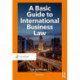 A Basic Guide to International Business Law