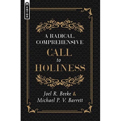 A Radical, Comprehensive Call to Holiness