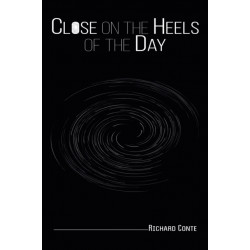 Close on the Heels of the Day