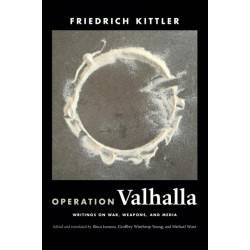 Operation Valhalla: Writings on War, Weapons, and Media