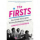 The Firsts: The Inside Story of the Women Reshaping Congress