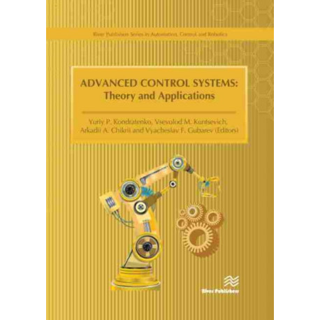 Advanced Control Systems: Theory and Applications