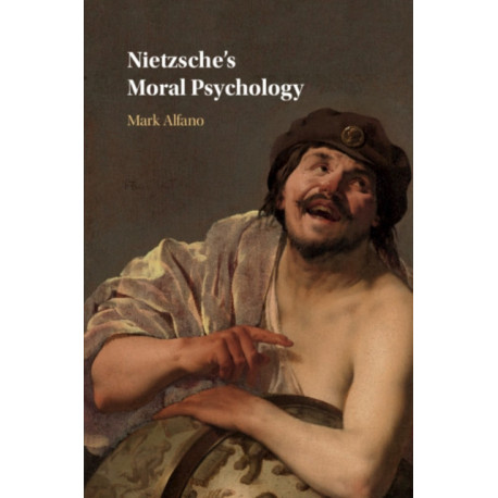 Nietzsche's Moral Psychology