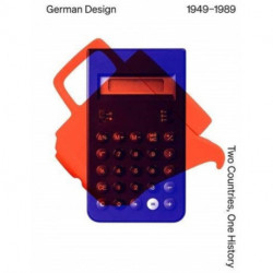 German Design 1949 – 1989: Two Countries, One History
