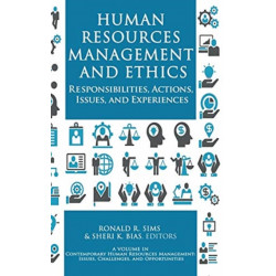 Human Resources Management and Ethics: Responsibilities, Actions, Issues, and Experiences