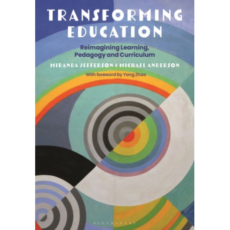 Transforming Education: Reimagining Learning, Pedagogy and Curriculum