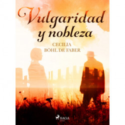 Vulgaridad y nobleza