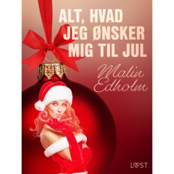 15. december: Alt, hvad jeg ønsker mig til jul – en erotisk julekalender