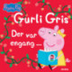 Gurli Gris - Der var engang ...
