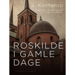 Roskilde i gamle dage