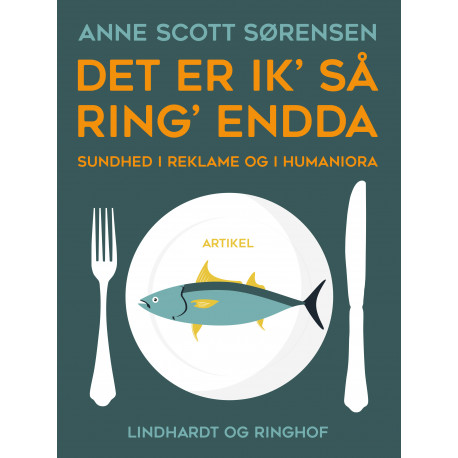 Det er ik’ så ring’ endda. Sundhed i reklame og i humaniora