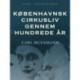 Københavnsk cirkusliv gennem hundrede år