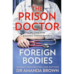The Prison Doctor: The Final Sentence