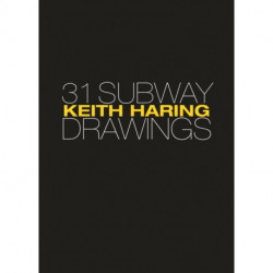 Keith Haring: 31 Subway Drawings