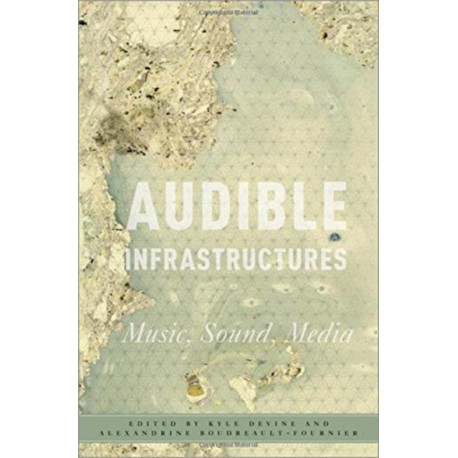 Audible Infrastructures