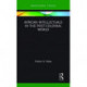 African Intellectuals in the Post-colonial World